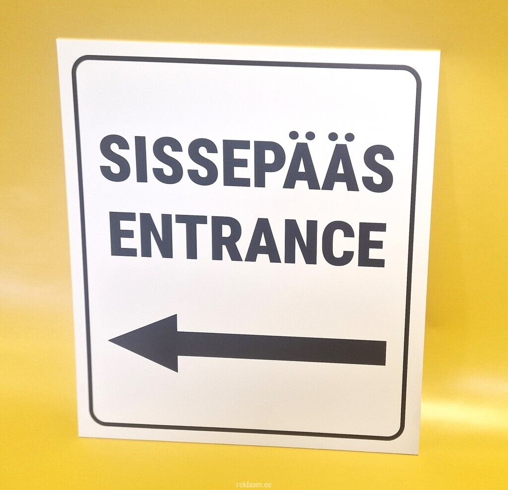 Sissepääs silt