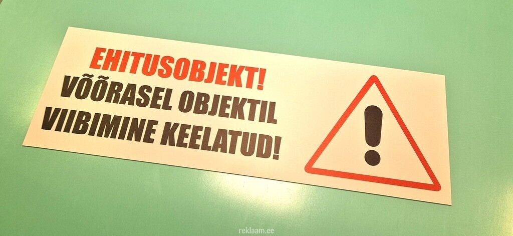 Võõrastel objektil viibimine keelatud silt