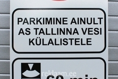Tallinna Vesi parkimise keelu silt