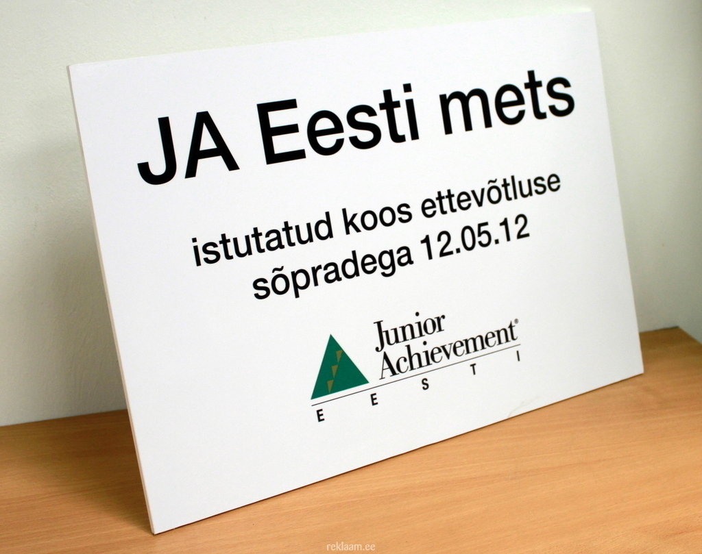 5 mm PVC-st (plastikust) tehtud reklaamsilt JA Eesti Mets. Vaata rohkem siltidest: http://sildid.ee/