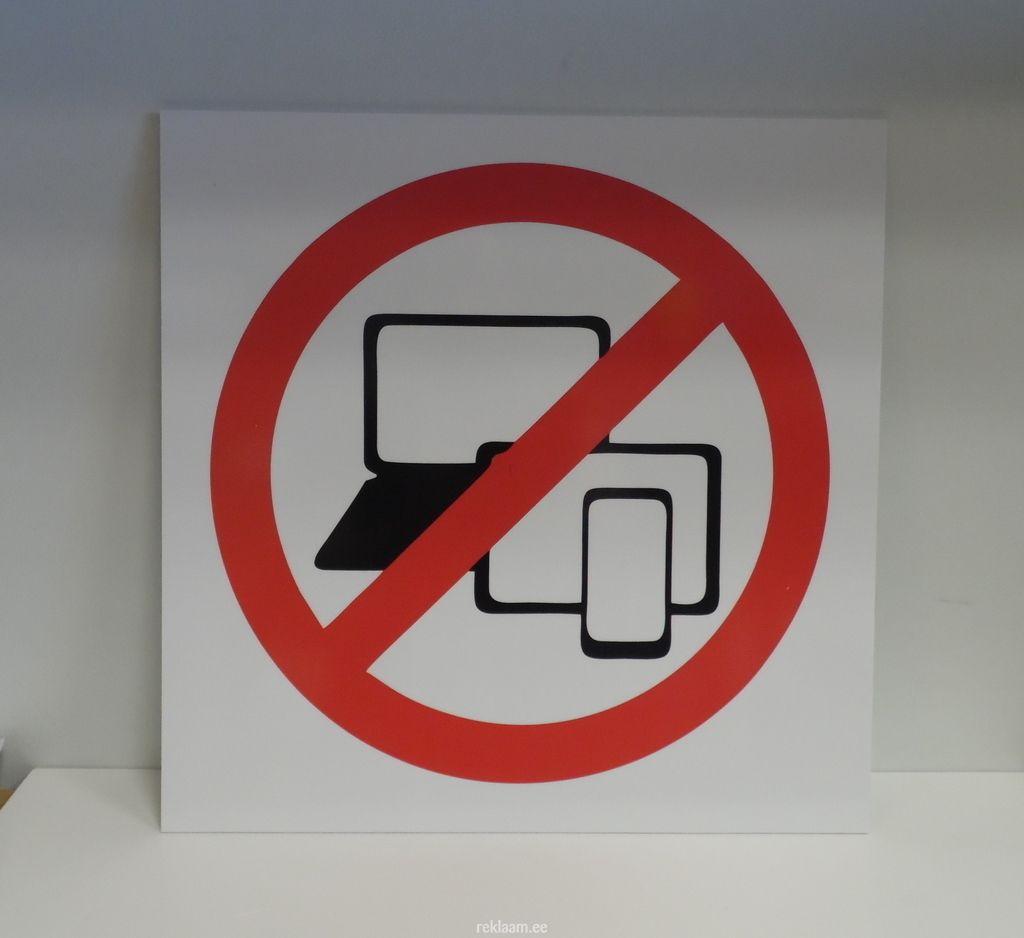 Plastikust hoiatusilt - elektroonikaseadmete kasutamine keelatud